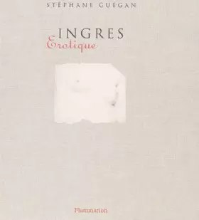 Couverture du produit · Ingres : Erotique