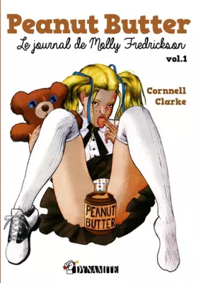 Couverture du produit · Peanut Butter : Le journal de Molly Fredrickson - volume 1 (01)