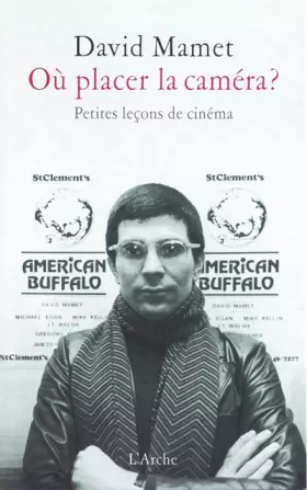 Couverture du produit · Où placer la caméra?: Petites leçons de cinéma