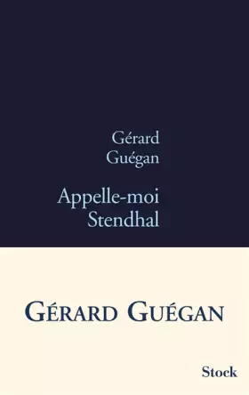 Couverture du produit · Appelle-moi Stendhal
