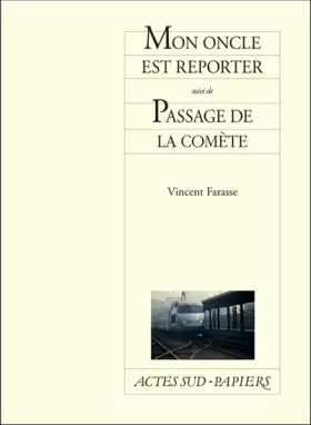 Couverture du produit · Mon oncle est reporter suivi de Passage de la comète