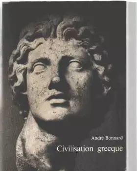 Couverture du produit · CIVILISATION GRECQUE.TOME 3.D'EURRIPE A ALEXANDRIE.