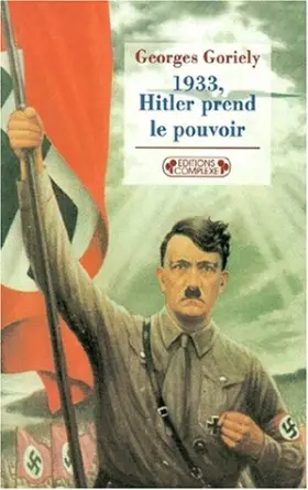 Couverture du produit · 1933 : Hitler prend le pouvoir, nouvelle édition
