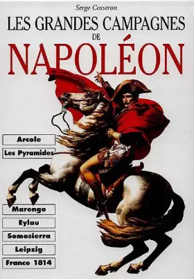 Couverture du produit · Les grandes campagnes de Napoléon