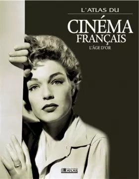 Couverture du produit · Atlas du Cinéma français : L'Âge d'or