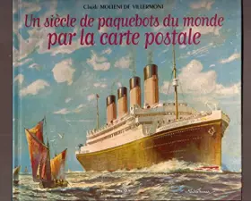 Couverture du produit · Un siècle de paquebots du monde-par la carte postale