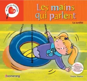 Couverture du produit · Les mains qui parlent: La surdité