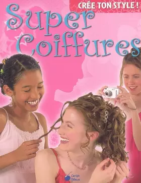 Couverture du produit · Super Coiffures (Cree Ton Style)