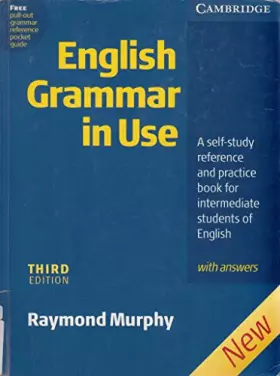 Couverture du produit · English Grammar in Use. Intermediate to Upper Intermediate: A self-study reference and practice. With answers. Third Edition