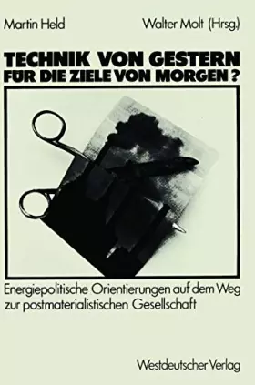 Couverture du produit · Technik von gestern für die Ziele von morgen?: Energiepolitische Orientierungen auf dem Weg zur postmaterialischen Gesellschaft