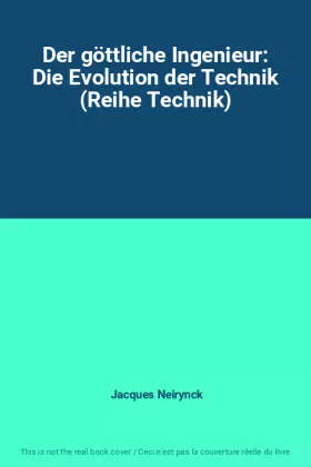 Couverture du produit · Der göttliche Ingenieur: Die Evolution der Technik (Reihe Technik)