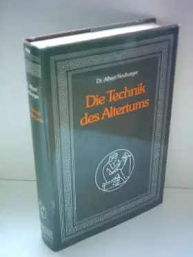 Couverture du produit · Die Technik des Altertums. Reprint der Originalausgabe 1919