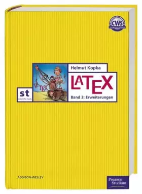 Couverture du produit · LaTeX III: Band 3: Erweiterungen (Pearson Studium - Scientific Tools)