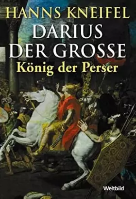 Couverture du produit · Darius der Grosse: König der Perser