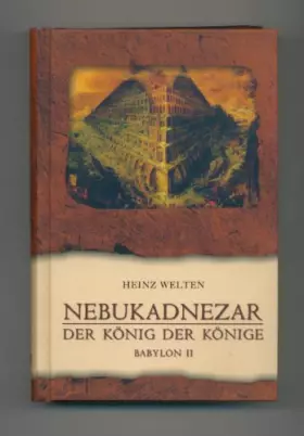 Couverture du produit · Nebukadnezar : der König der Könige-