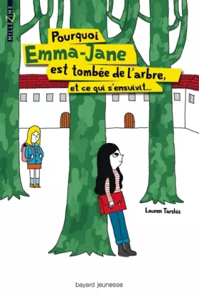 Couverture du produit · Pourquoi Emma-Jane est tombée de l'arbre et ce qui s'ensuivit