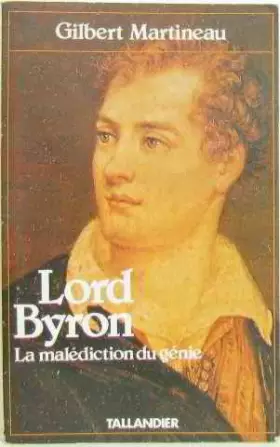 Couverture du produit · Lord Byron : La malédiction du génie