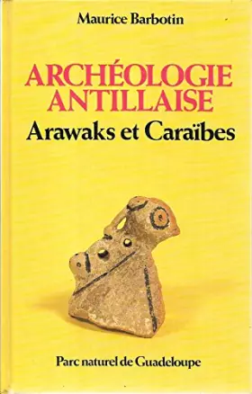Couverture du produit · Archéologie Antillaise