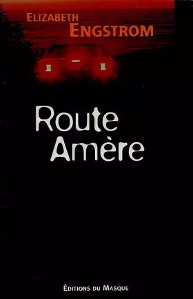 Couverture du produit · Route amère