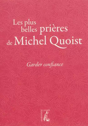 Couverture du produit · Garder confiance: Les plus belles prières de Michel Quoist