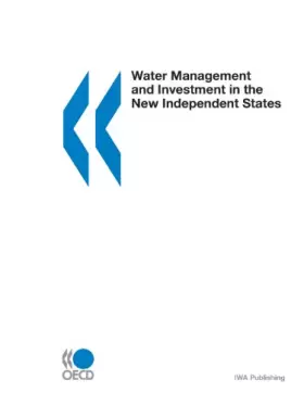 Couverture du produit · Water Management and Investment in the New Independent States: Proceedings of a Consultation Between Economic/Finance and Envir