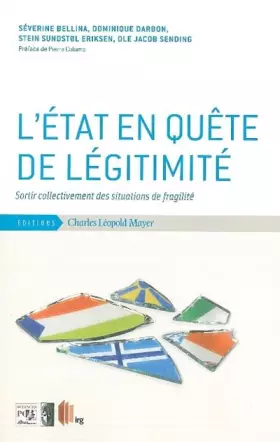 Couverture du produit · L'Etat en quête de légitimité: Sortir collectivement des situations de fragilité