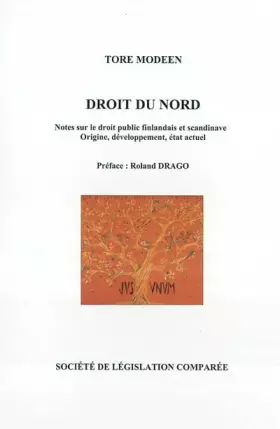 Couverture du produit · DROIT DU NORD. NOTES SUR LE DROIT PUBLIC FINLANDAIS ET SCANDINAVE. ORIGINE, DÉVE