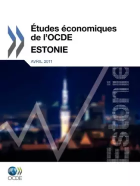 Couverture du produit · Etudes Economiques de L'Ocde: Estonie 2011