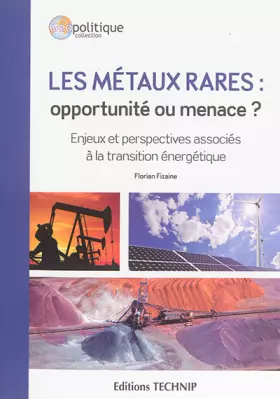 Couverture du produit · Les métaux rares : opportunité ou menace ?