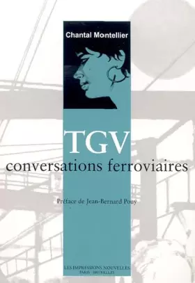 Couverture du produit · TGV : Conversations ferroviaires