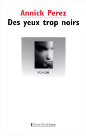 Couverture du produit · Des yeux trop noirs