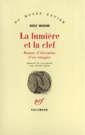 Couverture du produit · La lumière et la clef: Roman d'éducation d'un vampire