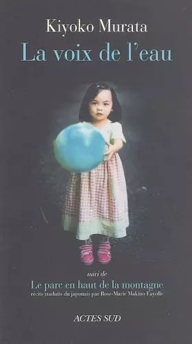 Couverture du produit · La voix de l'eau suivi de Le parc en haut de la montagne