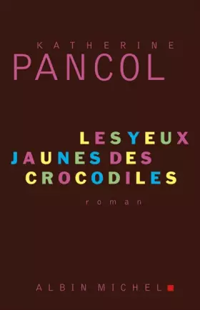 Couverture du produit · Les yeux jaunes des crocodiles