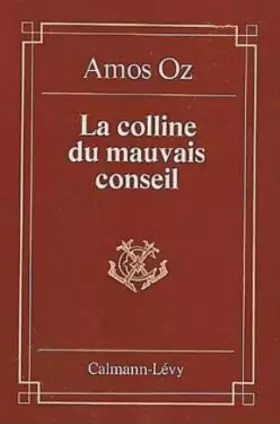 Couverture du produit · La colline du mauvais conseil