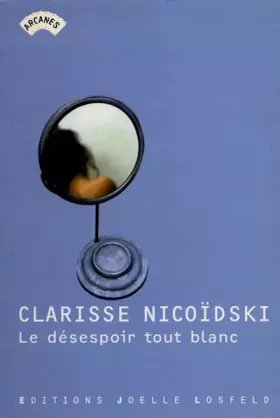Couverture du produit · Le désespoir tout blanc