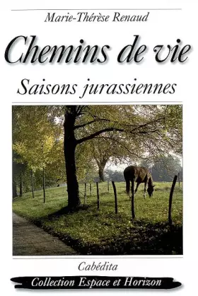 Couverture du produit · Chemins de vie, saisons jurassiennes