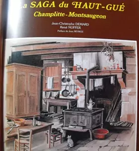 Couverture du produit · La Saga du Haut-Gué : Mémoire populaire d'un terroir français