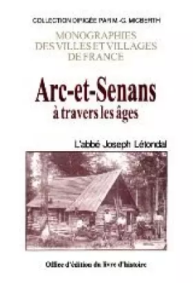 Couverture du produit · Arc-et-Senans à travers les âges
