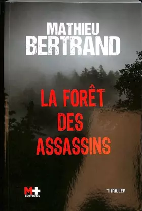 Couverture du produit · La forêt des assassins