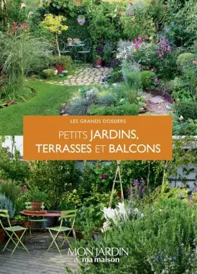 Couverture du produit · Petits jardins, terrasses et balcons
