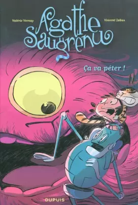 Couverture du produit · Agathe Saugrenu - tome 3 - Ca va péter !