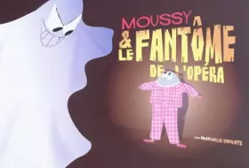 Couverture du produit · Moussy & le fantôme de l'opéra