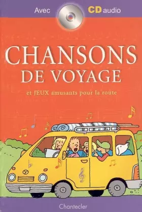 Couverture du produit · Chansons de voyage : Et jeux amusants pour la route (1CD audio)