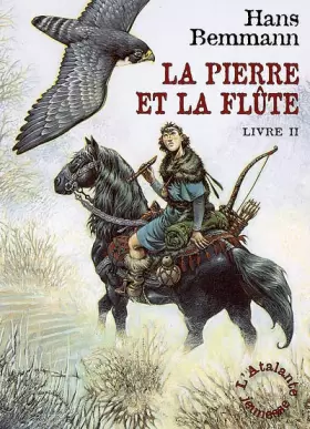 Couverture du produit · La pierre et la flûte, Tome 2