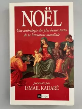 Couverture du produit · Noel une anthologie des plus beaux textes de la littérature mondiale