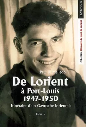 Couverture du produit · De Lorient à Port-Louis - Itinéraire d'un Gavroche lorientais - Tome 5