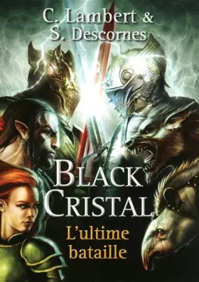 Couverture du produit · 3. Black Cristal - L'ultime bataille