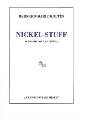 Couverture du produit · Nickel Stuff scénario pour le cinéma