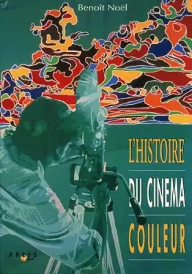 Couverture du produit · Histoire du cinéma en couleur